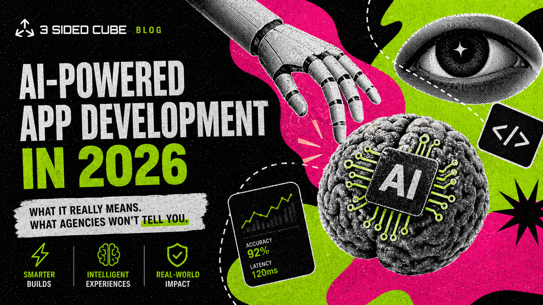 3 sided cube's blog about ai-powered app development in 2026, they share what agencies dont tell you.